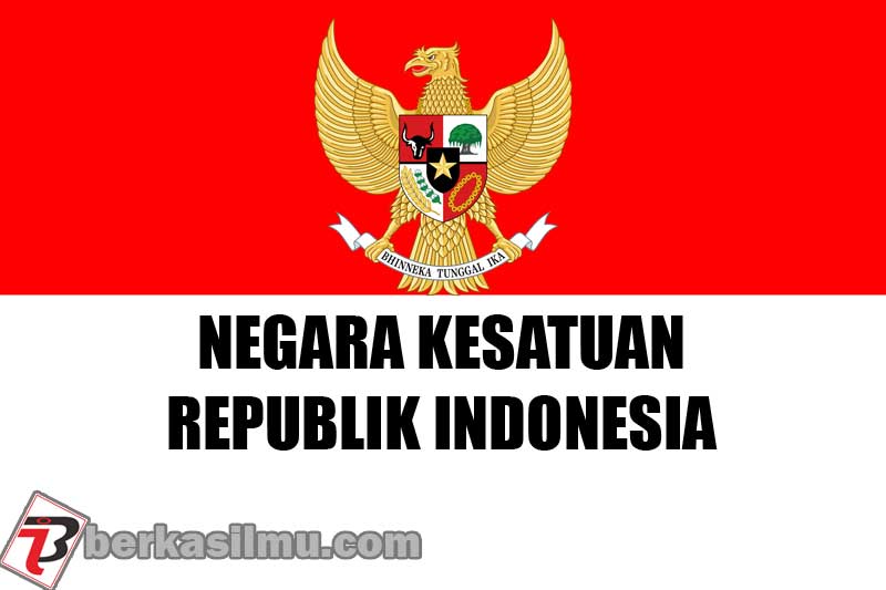 Kembali Menjadi Negara Kesatuan Masa Demokrasi Liberal 1 Negara Kesatuan Republik Indonesia
