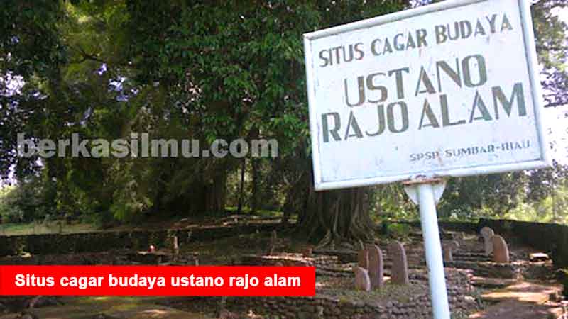 Situs cagar budaya ustano rajo alam